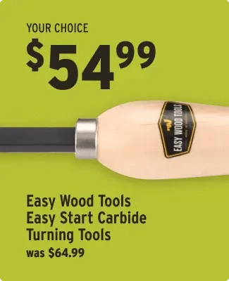 Advertisement for Easy Wood Tools Easy Start Carbide Turning Tools with a price reduction on a green background.